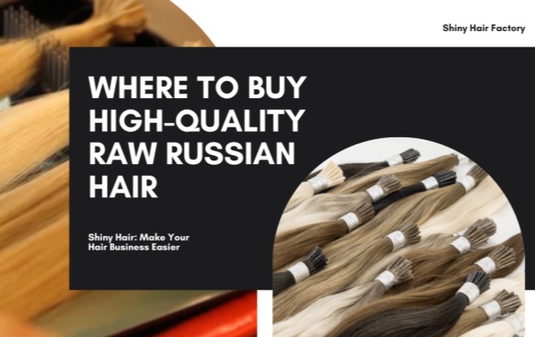 Where to Buy High-Quality Raw Russian Hair